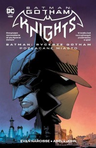 BATMAN: RYCERZE GOTHAM. POZŁACANE MIASTO