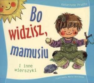 BO WIDZISZ, MAMUSIU I INNE WIERSZYKI