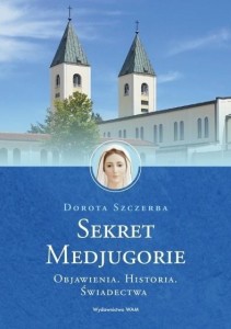 SEKRET MEDJUGORIE, DOROTA SZCZERBA