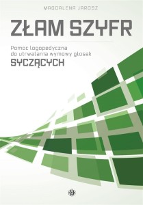 ZŁAM SZYFR. POMOC LOGOPEDYCZNA - SŁOSKI SYCZĄCE