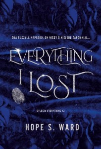 EVERYTHING T.2 EVERYTHING I LOST, HOPE S. WARD