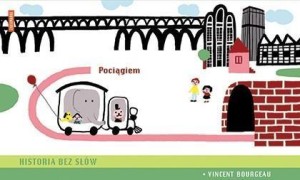 HISTORIA BEZ SŁÓW. POCIĄGIEM, VINCENT BOURGEAU