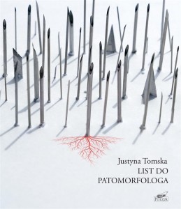 LIST DO PATOMORFOLOGA, JUSTYNA TOMSKA