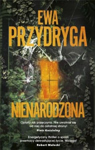 NIENARODZONA, EWA PRZYDRYGA