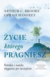 ŻYCIE, KTÓREGO PRAGNIESZ