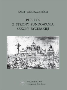 PUBLIKA Z STRONY FUNDOWANIA SZKOŁY RYCERSKIEJ
