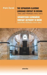 THE SEPHARDIM-SLAVONIC LANGUAGE CONTACT IN BOSNIA