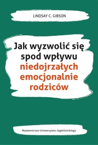 JAK WYZWOLIĆ SIĘ SPOD WPŁYWU NIEDOJRZAŁYCH..