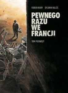 PEWNEGO RAZU WE FRANCJI T.1