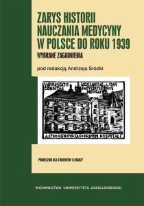 ZARYS HISTORII NAUCZANIA MEDYCYNY W POLSCE