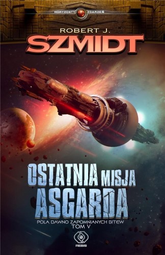 Ostatnia misja Asgarda, Robert J. Szmidt