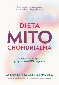 DIETA MITOCHONDRIALNA, MAGDALENA MAKAROWSKA