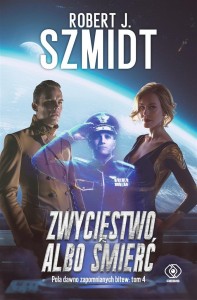 POLA DAWNO ZAPOMNIANYCH BITEW T.4 ZWYCIĘSTWO..