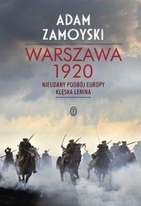 WARSZAWA 1920. NIEUDANY PODBÓJ EUROPY. KLĘSKA LENI