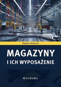 MAGAZYNY I ICH WYPOSAŻENIE, BOGDAN KLEPACKI