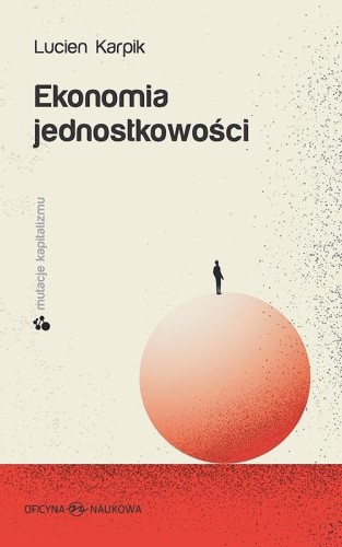 Ekonomia jednostkowości, Lucien Karpik