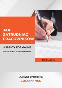JAK ZATRUDNIAĆ PRACOWNIKÓW, JUSTYNA BRONIECKA