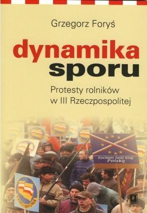 Dynamika sporu. Protesty rolników w III RP
