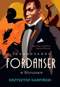 CZARNOSKÓRY FORDANSER W WARSZAWIE. OPOWIEŚĆ O...