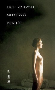 METAFIZYKA, LECH MAJEWSKI