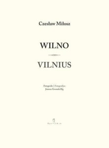 WILNO / VILNIUS, CZESŁAW MIŁOSZ