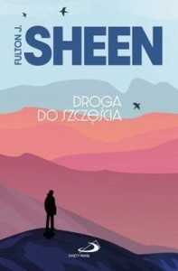 DROGA DO SZCZĘŚCIA, ABP FULTON J. SHEEN