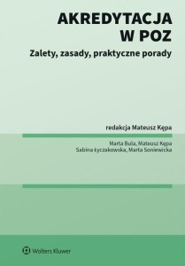 AKREDYTACJA W POZ. ZALETY, ZASADY, PRAKTYCZNE...