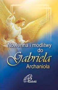NOWENNA I MODLITWY DO GABRIELA ARCHANIOŁA