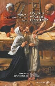 CZY JEZUS MÓGŁ SIĘ PRZEZIĘBIĆ