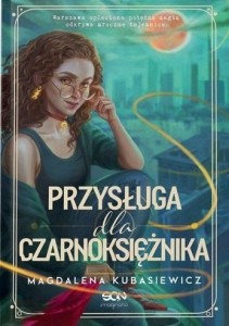 PRZYSŁUGA DLA CZARNOKSIĘŻNIKA.WILCZA JAGODA. TOM 2