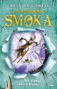 JAK WYTRESOWAĆ SMOKA T.4 JAK ZŁAMAĆ SMOCZĄ KLĄTWĘ