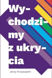 WYCHODZIMY Z UKRYCIA, JERZY KRZYSZPIEŃ