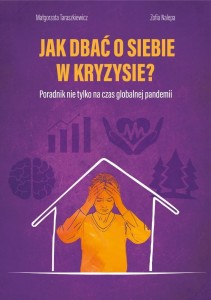 JAK DBAĆ O SIEBIE W KRYZYSIE?