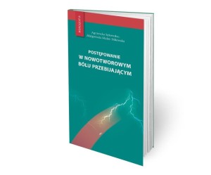 POSTĘPOWANIE W NOWOTWOROWYM BÓLU PRZEBIJAJĄCYM