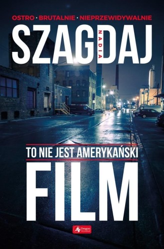 To nie jest amerykański film, Nadia Szagdaj