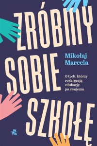 ZRÓBMY SOBIE SZKOŁĘ, MIKOŁAJ MARCELA