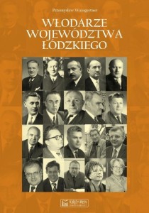 WŁODARZE WOJEWÓDZTWA ŁÓDZKIEGO