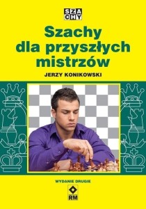 SZACHY DLA PRZYSZŁYCH MISTRZÓW W.2