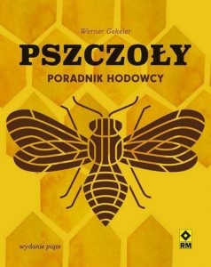 PSZCZOŁY PORADNIK HODOWCY, WERNER GEKELER