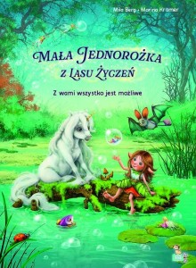 MAŁA JEDNOROŻKA. Z WAMI WSZYSTKO JEST MOŻLIWE