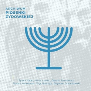 ARCHIWUM PIOSENKI ŻYDOWSKIEJ CD, PRACA ZBIOROWA
