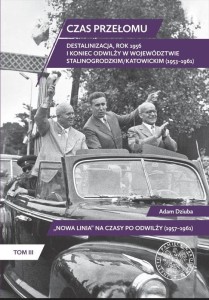 CZAS PRZEŁOMU. DESTALINIZACJA, ROK 1956 I KONIEC..