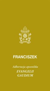 EVANGELI GAUDIUM. ADHORTACJA APOSTOLSKA