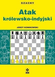 ATAK KRÓLEWSKO-INDYJSKI, JERZY KONIKOWSKI