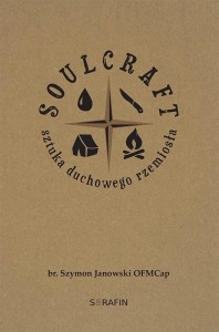 SOULCRAFT. SZTUKA DUCHOWEGO RZEMIOSŁA