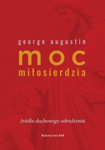 MOC MIŁOSIERDZIA, GREGORE AUGUSTIN