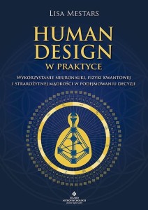 HUMAN DESIGN W PRAKTYCE, LISA MESTARS