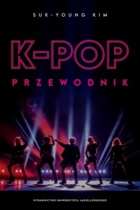 K-POP. PRZEWODNIK, SUK-YOUNG KIM