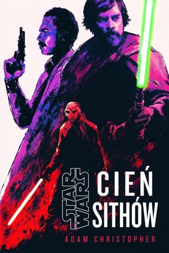 Star Wars. Cień Sithów, Adam Christopher