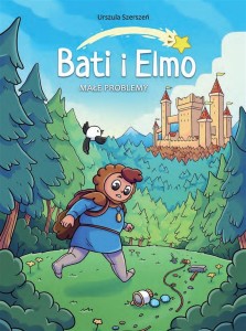 BATI I ELMO T.1 MAŁE PROBLEMY, URSZULA SZERSZEŃ